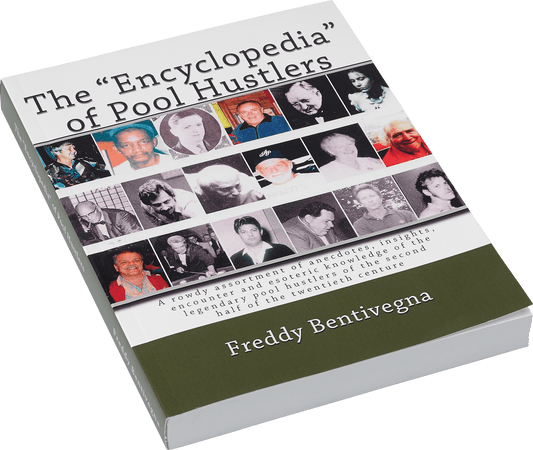 Bentivegna BKEPH The "Encyclopedia" of Pool Hustlers - Pool Shark Supply